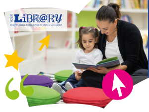 Mother reading to child in a library with the logo: your library. knowledge. discovery. entertainment.